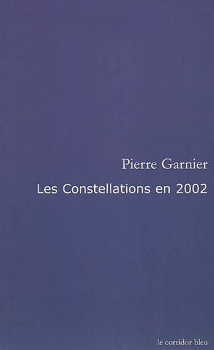 Les constellations en 2002 - Pierre Garnier