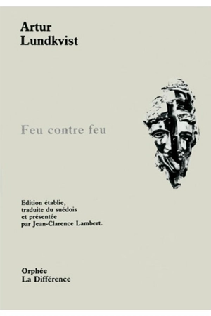 Feu contre feu - Artur Lundkvist