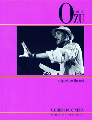 Yasujiro Ozu - Shigehiko Hasumi