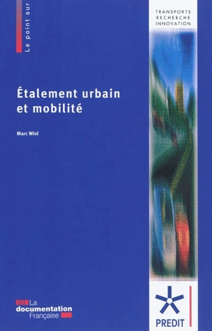 Etalement urbain et mobilité - France. Programme de recherche et d'innovation dans les transports terrestres