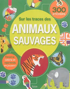 Sur les traces des animaux sauvages - Lisa Miles