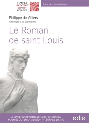 Le roman de Saint Louis - Philippe de Villiers