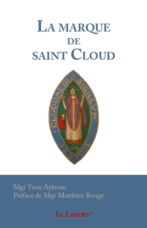 La marque de saint Cloud : 522-560 - Yvon Aybram