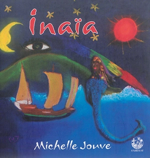 Inaïa - Michelle Jouve