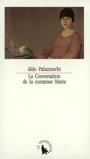 La Conversation de la comtesse Maria - Aldo Palazzeschi