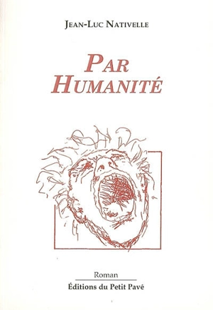 Par humanité - Jean-Luc Nativelle