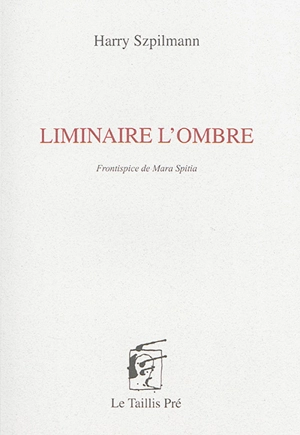 Liminaire l'ombre - Harry Szpilmann