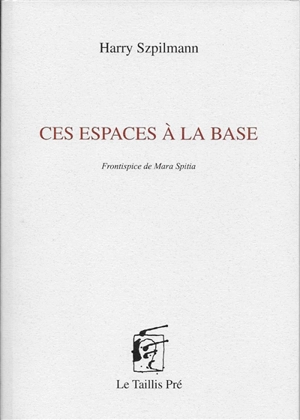 Ces espaces à la base - Harry Szpilmann