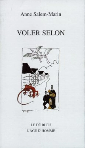 Voler selon - Anne Salem-Marin