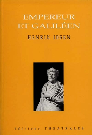 Empereur et galiléen - Henrik Ibsen