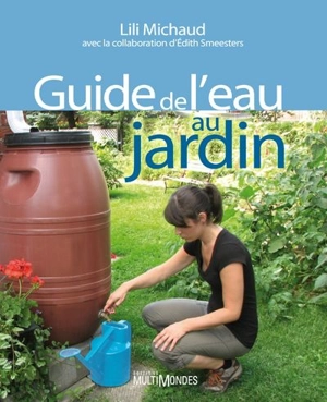 Guide de l'eau au jardin - Lili Michaud