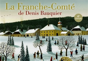 La Franche-Comté de Denis Bauquier - Pierre Dornier