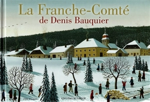 La Franche-Comté de Denis Bauquier - Pierre Dornier