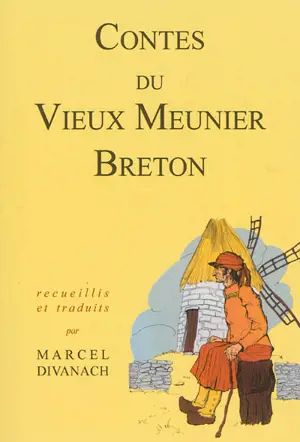 Contes du vieux meunier breton