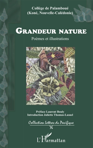 Grandeur nature : poèmes et illustrations - Collège de Koné (Nouvelle-Calédonie). Atelier d'écriture