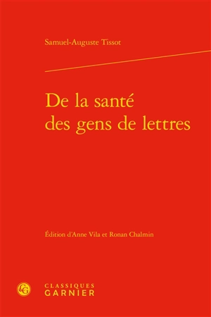 De la santé des gens de lettres - Samuel Auguste André David Tissot