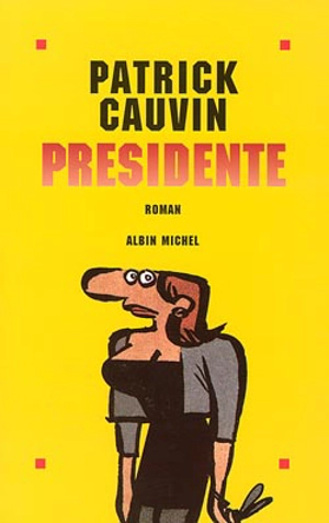 Présidente - Patrick Cauvin