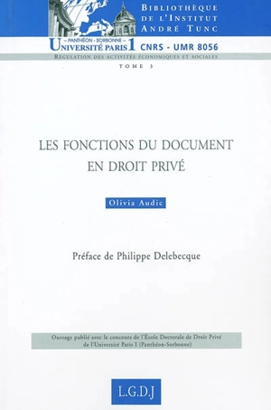 Les fonctions du document en droit privé - Olivia Audic