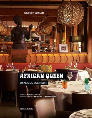 African Queen : 50 ans de bonheur - Gilbert Vissian