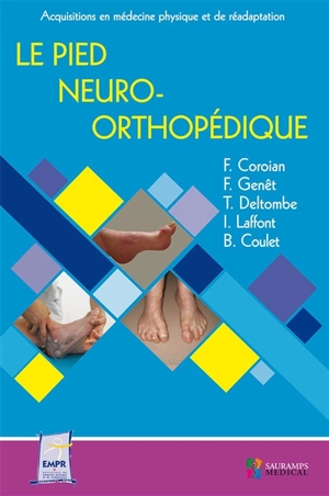 Le pied neuro-orthopédique - Entretiens de rééducation et réadaptation fonctionnelles (47 ; 2019 ; Montpellier)