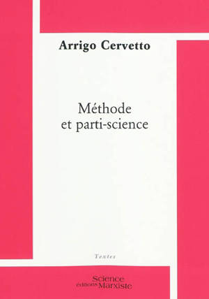 Méthode et parti-science - Arrigo Cervetto