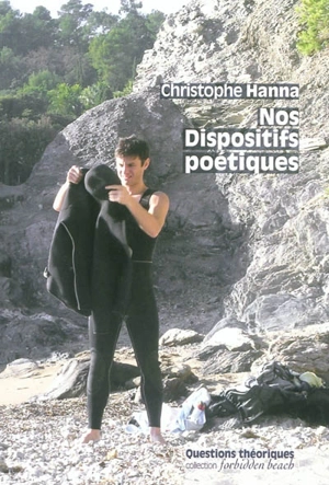 Nos dispositifs poétiques - Christophe Hanna