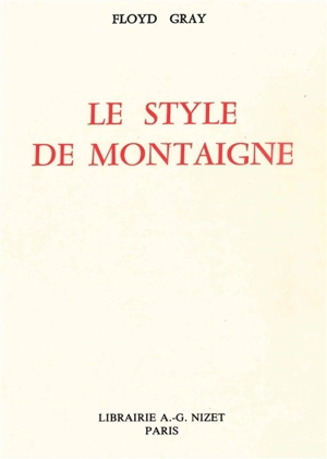 Le Style de Montaigne - Floyd Gray