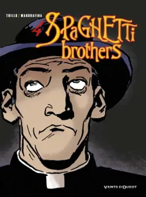 Spaghetti brothers. Vol. 4 - Carlos Trillo