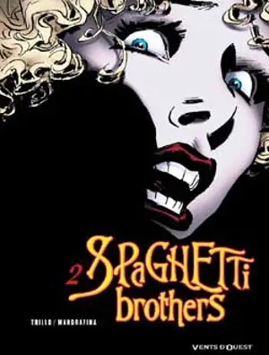 Spaghetti brothers. Vol. 2 - Carlos Trillo