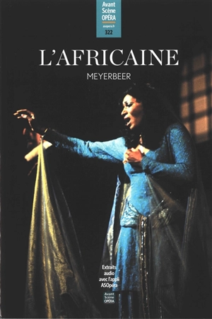 Avant-scène opéra (L'), n° 322. L'Africaine - Giacomo Meyerbeer