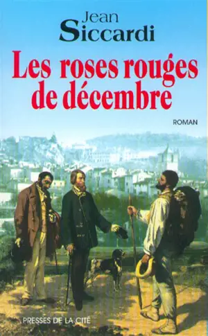 Les roses rouges de décembre - Jean Siccardi