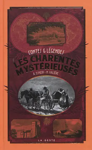 Les Charentes mystérieuses : contes & légendes - A. Esmein