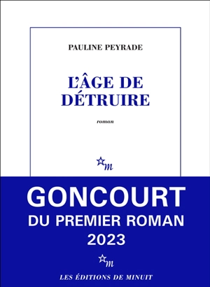 L'âge de détruire - Pauline Peyrade