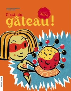 C'est du gâteau ! - Pascale Beaudet