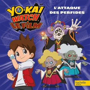 Yo-kai watch, le film : l'attaque des perfides - Viz Media