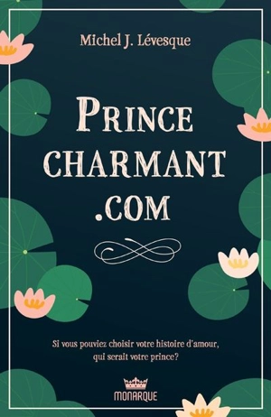 Prince charmant.com - Michel J. Lévesque