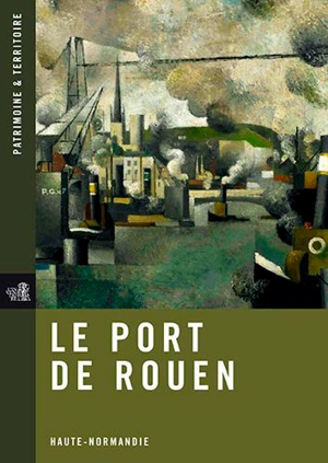 Le port de Rouen - Jérôme Decoux