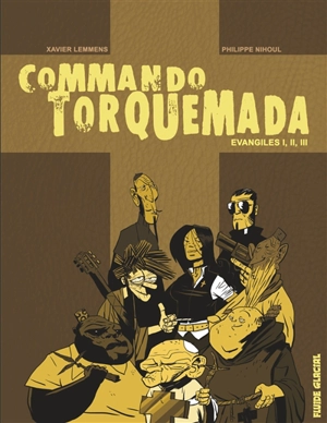 Commando Torquemada - Xavier Lemmens