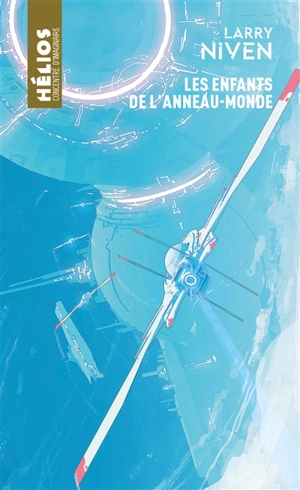 L'Anneau-Monde. Les enfants de l'Anneau-Monde - Laurence Van Cott Niven