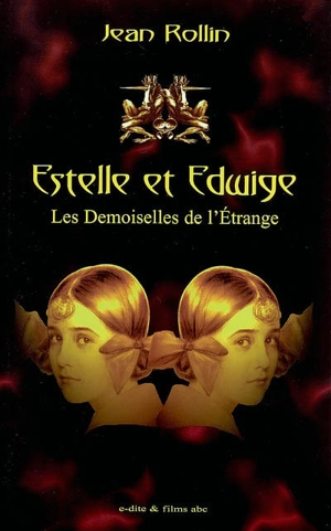 Estelle et Edwige, les demoiselles de l'étrange - Jean Rollin