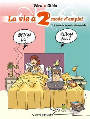 La vie à 2, mode d'emploi. Vol. 3. Accords et petits désaccords - Véra