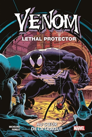 Venom lethal protector. Au coeur de la traque - David Michelinie