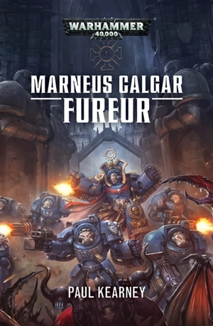 Marneus Calgar : fureur - Paul Kearney