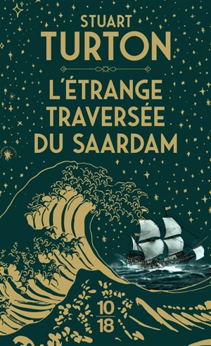 L'étrange traversée du Saardam - Stuart Turton