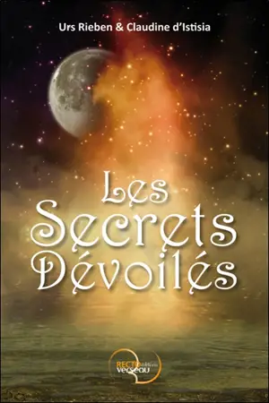 Les secrets dévoilés - Urs Rieben