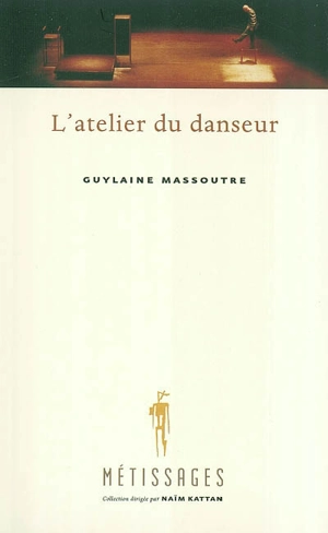 L'Atelier du danseur - Guylaine Massoutre