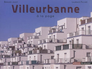 Villeurbanne à la page - Bernard Jadot