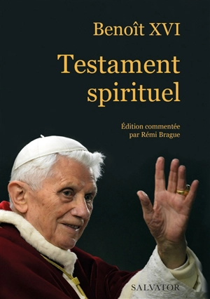 Testament spirituel - Benoît 16