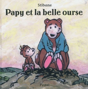 Papy et la belle ourse - Stibane