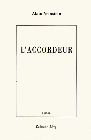 L'accordeur - Alain Veinstein